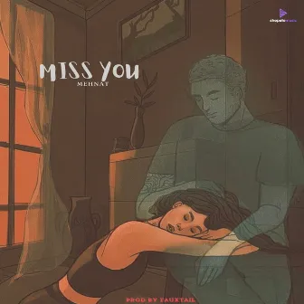 MISS YOU by Mehnat