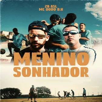 Menino Sonhador by 2B ASL