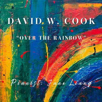 Over the Rainbow by David W. Cook