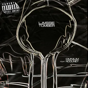 Laisse tomber by Omnium