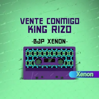 Vente Conmigo Freestyle by BJP Xenon