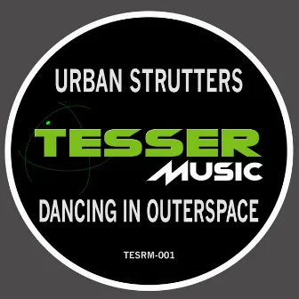 Dancing In Outerspace by Urban Strutters