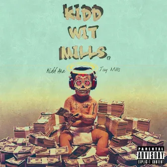 Kidd Wit Mills EP by Jay Mills