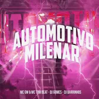 Automotivo Milenar by DJ Gomes