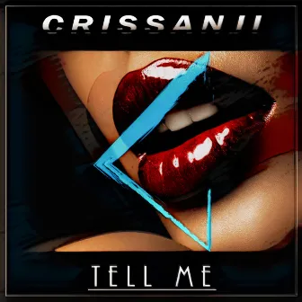 Tell Me by Crissanji