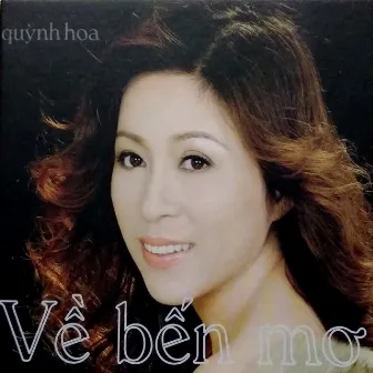 Về bến mơ by Quỳnh Hoa