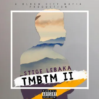 The Mixtape Before The Mixtape II by Stige Lebaka