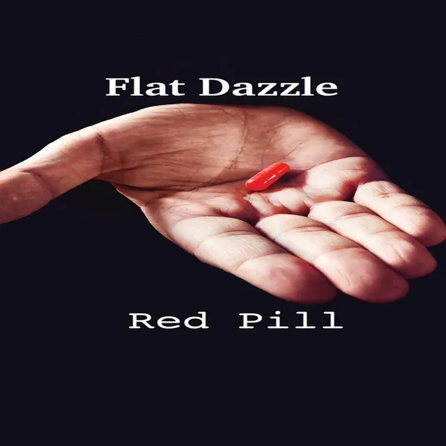 Flat Dazzle (Red Pill) - Radio Edit