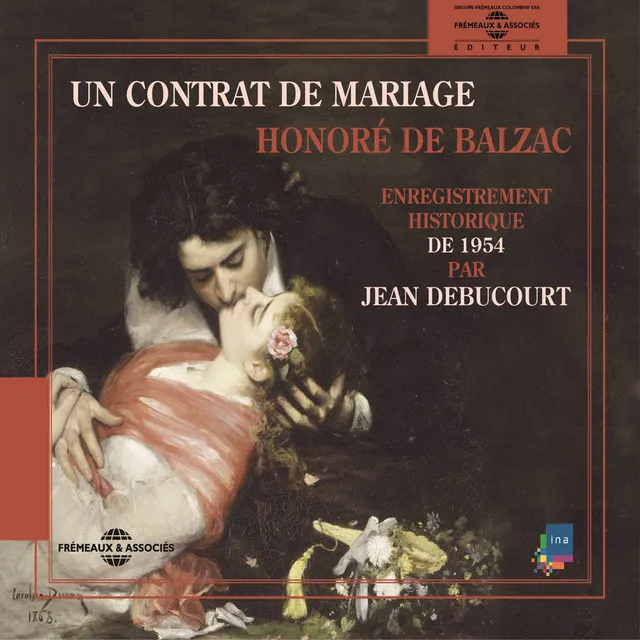 Honoré de Balzac : un contrat de mariage (Enregistrement historique de 1954)