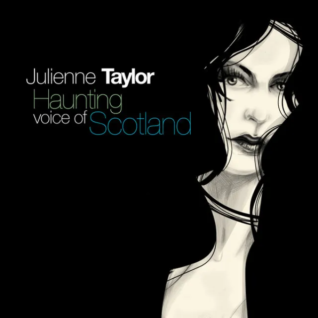 Julienne Taylor - Haunting Voice Of Scotland