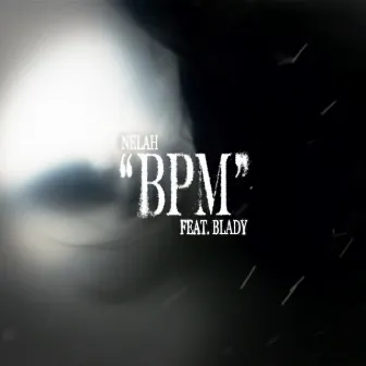 BPM by 37Blady