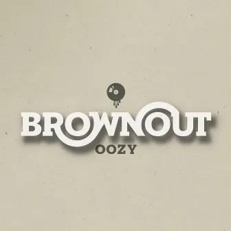 Oozy by Brownout