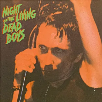 Night Of The Living Dead Boys by Dead Boys