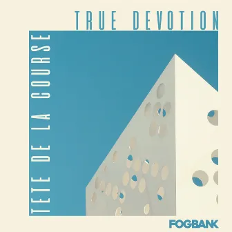 True Devotion by Tête de la Course