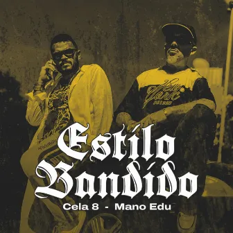 Estilo Bandido by Cela8