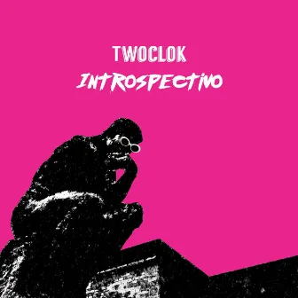 Introspectivo by Twoclok