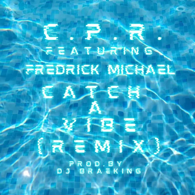 Catch A Vibe - Remix