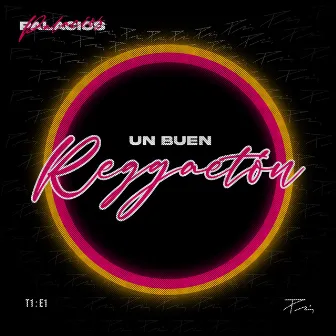 UN BUEN REGGAETÓN by Palacios