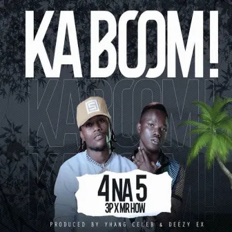 Kaboom by 4 Na 5