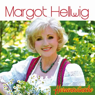 Herzenswünsche - Das große Jubiläumsalbum by Margot Hellwig