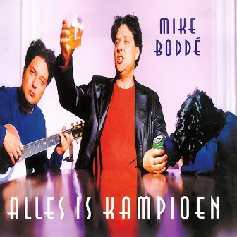 Alles Is Kampioen by Mike Boddé