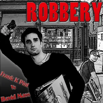 Robbery by David Mass