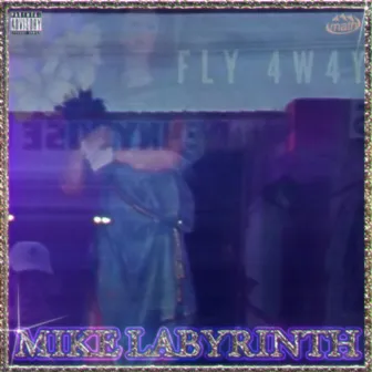 Fly 4w4y by Mike Labyrinth