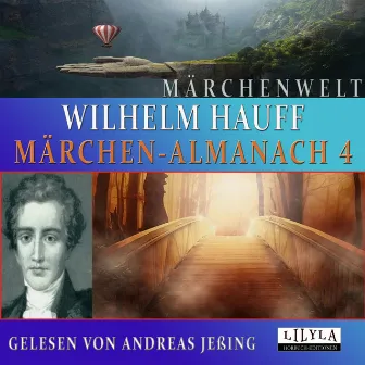 Märchen-Almanach 4 (Der Affe als Mensch, Die Geschichte Almansors.) by Andreas Jeßing