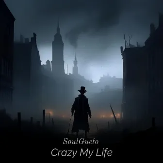 Crazy my Life by Camus MC