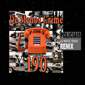 190 by De Menos Crime