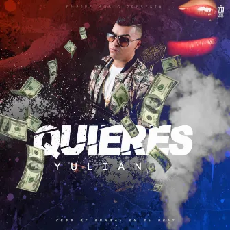 Quieres by Yulian