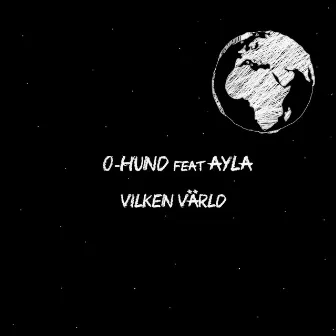 Vilken värld by O-Hund