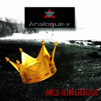 My Kingdom by Analogue-X