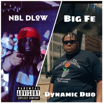 Dynamic Duo by Big Fe