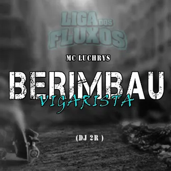 Berimbau Vigarista by Dj 2r