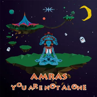 You Are Not Alone by Amras