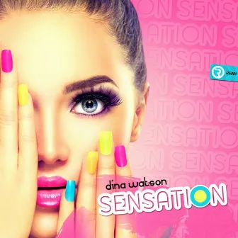 Sensation by Dina Watson