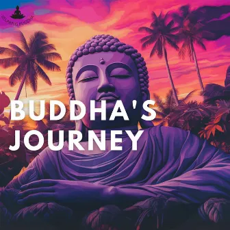 Buddha's Journey: Pathways of Enlightenment by Relaxing Buddha