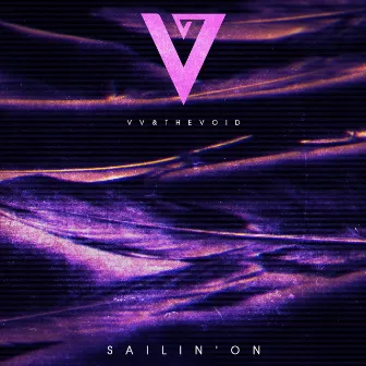 Sailin' On by VV & The Void