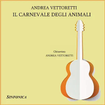 Il Carnevale degli Animali by Andrea Vettoretti