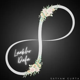 Laakho Dafa by Satyam Gupta