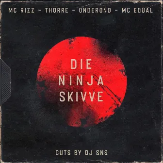 Die ninja skivve by MC Rizz