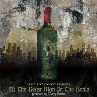 Man in the Bottle by XL the Beast