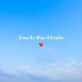 Como le digo a Cupido by silvia pecos