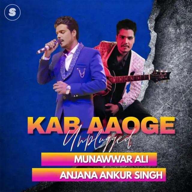 Kab Aaoge Unplugged