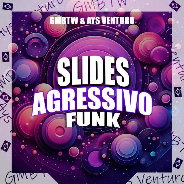 Slides Agressivo Funk