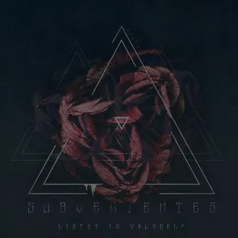 Listen To Yourself by SubVertentes