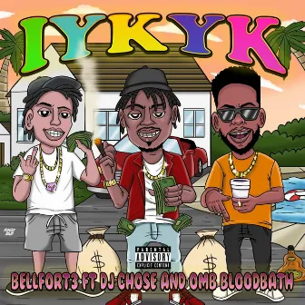 IYKYK by Tre Bellfort