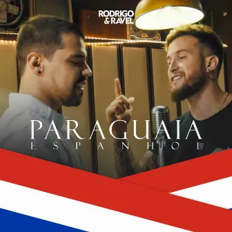 Paraguaia by Rodrigo & Ravel