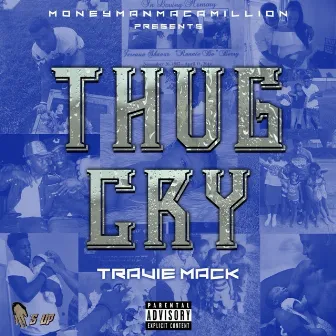 Thug Cry by Travie Mack